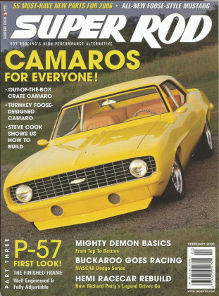 SUPER ROD 2006 FEB - FOOSE STANG, PETTY 43 REBUILD, CAMARO Spcl